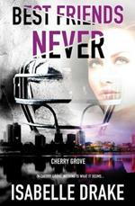 Cherry Grove: Best Friends Never