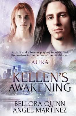 Aura: Kellen's Awakening - Angel Martinez,Bellora Quinn - cover