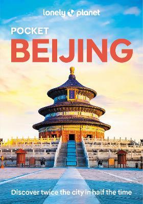 Lonely Planet Pocket Beijing - Lonely Planet,Christopher Pitts,Robert Isenberg - cover