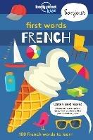 Lonely Planet Kids First Words - French - Lonely Planet Kids - cover