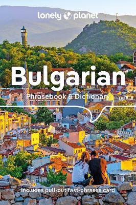 Lonely Planet Bulgarian Phrasebook & Dictionary - Lonely Planet - cover