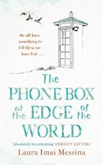 The Phone Box at the Edge of the World: The most moving, unforgettable book you will read, inspired by true events