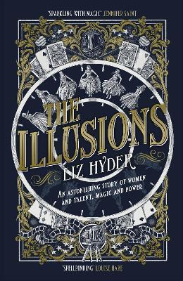 The Illusions: The most captivating, magical read to lose yourself in this year - Liz Hyder - cover