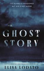 Ghost Story: 'Will toy with your pulse and send chills down your spine' LUCY ROSE