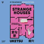 Strange Houses