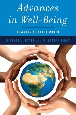 Advances in Well-Being: Toward a Better World - Richard J. Estes,M. Joseph Sirgy - cover