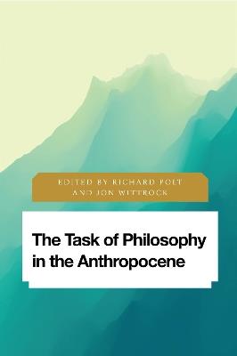 The Task of Philosophy in the Anthropocene: Axial Echoes in Global Space - cover