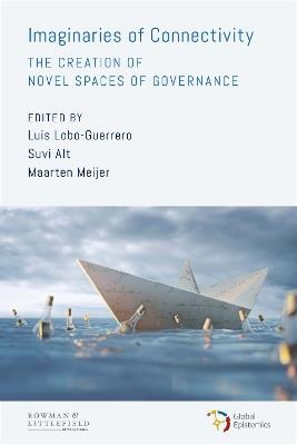 Imaginaries of Connectivity: The Creation of Novel Spaces of Governance - cover