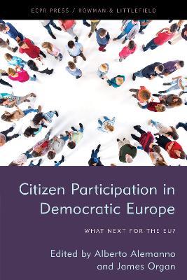 Citizen Participation in Democratic Europe: What Next for the EU? - cover
