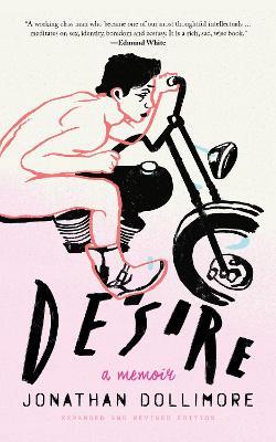 Desire: A Memoir - Jonathan Dollimore - cover