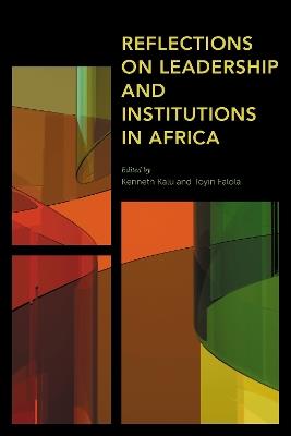 Reflections on Leadership and Institutions in Africa - cover