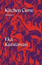 Kitchen Curse: Stories