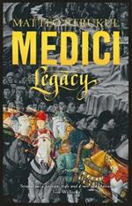 Medici ~ Legacy