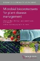 Microbial Bioprotectants for Plant Disease Management - cover