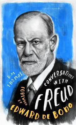 Conversations with Freud: A Fictional Dialogue Based on Biographical Facts - D.M. Thomas - cover