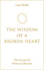 The Wisdom of a Broken Heart