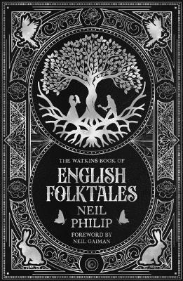 The Watkins Book of English Folktales - Neil Philip - cover