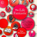 The Life Fantastic