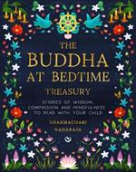The Buddha at Bedtime Treasury: Stories of Wisdom, Compassion and Mindfulness to Read with Your Child