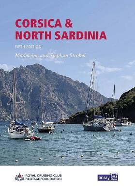 Corsica and North Sardinia: Including La Maddalena Archipelago - RCCPF,Madeleine Strobel,Stephen Strobel - cover