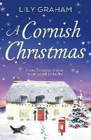 A Cornish Christmas: A cosy Christmas romance to curl up with by the fire - Lily Graham - cover