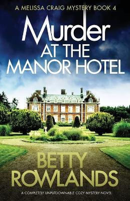 Murder at the Manor Hotel - Betty Rowlands - cover