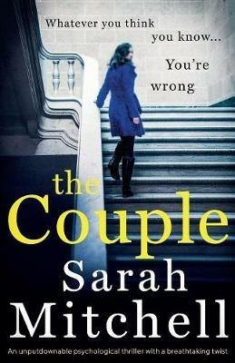 The Couple: An unputdownable psychological thriller with a breathtaking twist - Sarah Mitchell - cover