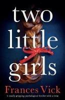 Two Little Girls: A totally gripping psychological thriller with a twist