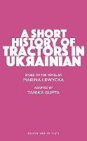 A Short History of Tractors in Ukrainian - Tanika Gupta - cover