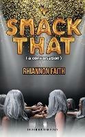 Smack That (a conversation) - Rhiannon Faith - cover