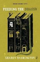 Feeding the Dragon - Sharon Washington - cover