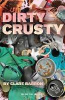 Dirty Crusty - Clare Barron - cover
