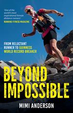Beyond Impossible