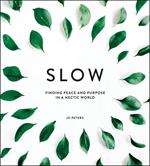 Slow