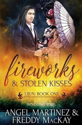 Fireworks & Stolen Kisses - Angel Martinez,Freddy MacKay - cover