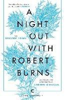 A Night Out with Robert Burns: The Greatest Poems