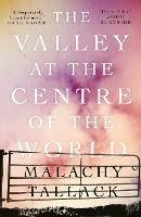 The Valley at the Centre of the World - Malachy Tallack - cover