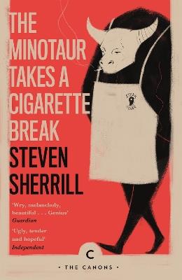 The Minotaur Takes A Cigarette Break - Steven Sherrill - cover