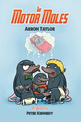 The Motor Moles - Arron Taylor - cover