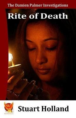 Rite of Death: The Damien Palmer Investigations - Book 2 - Stuart Holland - cover