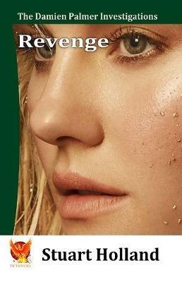 Revenge: The Damien Palmer Investigations - Book 3 - Stuart Holland - cover