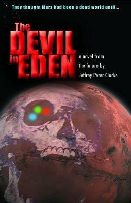The Devil In Eden - Jeffrey Peter Clarke - cover