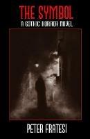 The Symbol - Peter Fratesi - cover