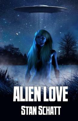 Alien Love - Stan Schatt - cover