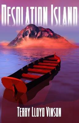 Desolation Island - Terry Lloyd Vinson - cover