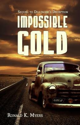 Impossible Gold - Ronald K. Myers - cover