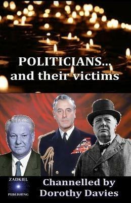 POLITICIANS... and their victims - Dorothy Davies - cover
