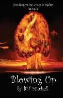 Libro in inglese Blowing Up  - Biff Mitchell