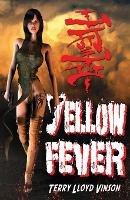 Yellow Fever - Terry Lloyd Vinson - cover