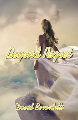 Beyond Regret - David Berardelli - cover